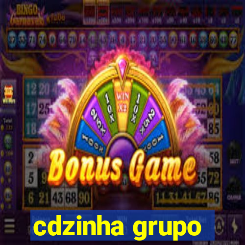 cdzinha grupo